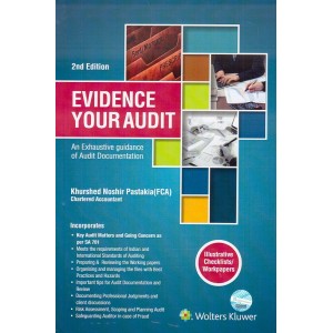 CCH's Evidence Your Audit : An Exhaustive Guidance of Audit Documentation by Khurshed Noshir Pastakia [HB]